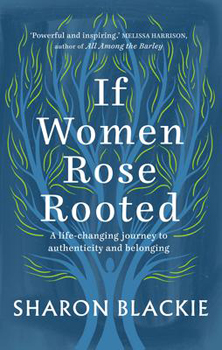 If Women Rose Rooted (Paperback)