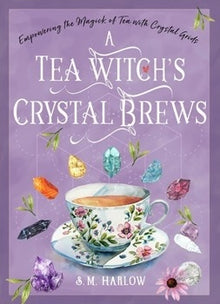  Tea Witch's Crystal Brews (Hardcover)