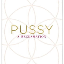  Pussy: A Reclamation Paperback